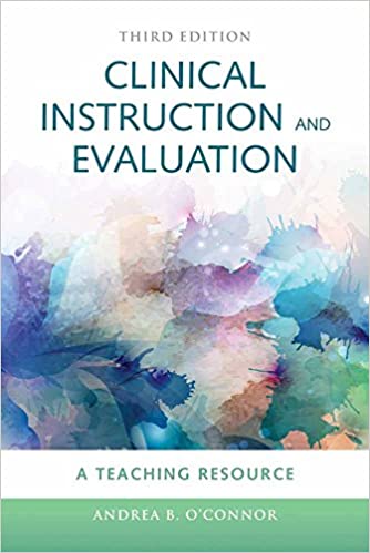 Clinical Instruction & Evaluation: A Teaching Resource (3rd Edition) - Original PDF